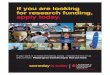 if you are looking forresearch funding apply todayif you are looking forresearch funding, apply today. If your work is in need offunding, today -maybe the twoof us should meet. Please