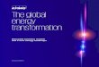 2019 Global Energy Transformation Conference...Global Energy Transformation Conference. The energy industry is being reshaped by the immediate global response to contain COVID-19 while