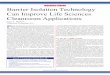 Barrier Isolation Technology Can Improve Life Sciences Cleanroom Applications · 2017-10-17 · to unidirectional corridors, gowning, and segregated processing rooms can be eliminated