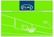 Baloncesto€¦ · Baloncesto 7 MODELO PLAYUNIC. Unidad de Canasta Basket “Playunic” Cuerpo central de 100x100x3 y otro interior de 90x90x3, de tal for-ma que la relación de