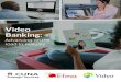 Video Bankinginfo.vidyo.com › ... › Vidyo-Video-Banking-Report-2017.pdf · The report highlights recent key trends in video banking adoption, bankers’ evolving perception towards