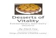 Desserts of Vitality - Voice Communications Inc. of... · 2011-05-11 · *** Desserts of Vitality: Extraordinary NonDairy Desserts *** ** Recipes from the Vitalita Culinary Group