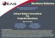 Munitions Batteries › ndia › ...1 Munitions Batteries 62nd NDIA Annual Fuze Conference Hyatt Regency, Buffalo, NY Lithium Battery Innovations For Projectile Munitions May 13-15,