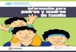 Información para padres y madres de familia - Gob › ... › informacionpadresdefamilia.pdf · 5 Sea firme y cariñoso: La mayoría de los padres y las madres de familia son firmes