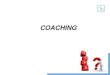 COACHING - User · 7. Motivational Coaching Typical Clients Clients often include individuals who are struggling to stay positively motivated and achieve their goals. Manager and