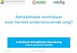 Rehabilitatie onmisbaar voor herstel …...21-9-2017 Sjaak Roza & Birgit Sporken Praktijk is weerbarstig…. Moeite met het behoud/ of het ontbreekt aan: een diploma, betaald werk,