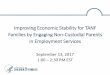 Improving Economic Stability for TANF Families by Engaging ... · Improving Economic Stability for TANF Families by Engaging Non-Custodial Parents in Employment Services September