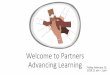 Welcome to Partners Advancing Learning and... · 2019-03-14 · student learning at Duquesne and appreciate how we are indeed Partners Advancing Learning. •We took time to encourage