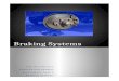 Braking Systems - aceh.b-cdn.net › re20 › c › Braking Systems Investigation Report.pdf1 Contents Page Abstract Page 2 History Page 3-4 Material Analysis Page 5-6 ... 1953 on