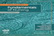POTTER AND PERRY’S Fundamentals of Nursing · 2019-01-15 · Communication and nursing practice 194 The context of nursing practice 194 Why nurses need to communicate 194 Healthcare
