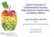 Dietary Prevention of Cardiometabolic Diseases: Single Nutrients, Popular … · 2018-10-11 · Dietary Prevention of Cardiometabolic Diseases: Single Nutrients, Popular Diets, and