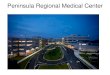 Peninsula Regional Medical Center - deconidi.ie · • Peninsula Regional Medical Center (PRMC) in Salisbury, Maryland offers the widest array of specialty and subspecialty services