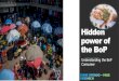 Hidden power of the BoP - MSRAmsra.or.ke/documents/conferences/2018/Session-1... · 2018-10-17 · make aspirational products affordable to BOP consumers. The BoP markets are price