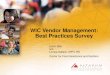 WIC Vendor Management: Best Practices Survey...WIC Vendor Management: Best Practices Survey Loren Bell and Linnea Sallack, MPH, RD Center for Food Assistance and Nutrition2 Objective