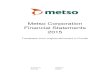 Metso Corporation Financial Statements 2015...impact) in 2015. Metso’s liquidity position remains solid. Total cash assets at the end of 2015 were EUR 657 million (EUR 292 million),