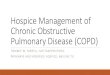 Hospice Management of Chronic Obstructive Pulmonary ... · Patil SP, Kirshnan JA, et al. In-hospital mortality following acute exacerbations of chronic obstructive pulmonary disease