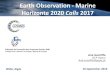 Earth Observation - Marine Horizonte 2020 Calls 2017€¦ · 16/09/2016  · GALILEO-1-2017: EGNSS Transport applications GALILEO-2-2017: EGNSS mass market applications GALILEO-3-2017:
