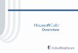 Housecalls Program Overview › content › dam › uhccp › ...(ACV) received preventive care and other key screenings at higher rates than those who completed only one of the visits.*