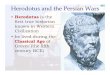 Herodotus and the Persian Wars - Utah State Universityciv/pp/slides/02herodotus.pdf · Herodotus and the Persian Wars • The Persian Empire –Cambyses’ brother-in-law Darius took