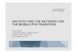 ARCHITECTING THE NETWORK FOR THE MOBILE IPV6 TRANSITION€¦ · ARCHITECTING THE NETWORK FOR THE MOBILE IPV6 TRANSITION Gary Hauser Sr. Marketing Mgr. – Mobility Sector ... Analysis
