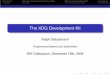The XDG Development Kit - Universität des Saarlandes · 2005-01-04 · The XDG Development Kit Ralph Debusmann Programming Systems Lab, Saarbrücken IGK Colloquium, December 16th,