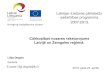 Latvijas–Lietuvas pārrobežu sadarbības · PDF file Latvijas–Lietuvas pārrobežu sadarbības programma 2007-2013. Cūkkopības nozares raksturojums Latvijā un Zemgales reģionā