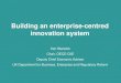 Building an enterprise-centred innovation systemBuilding an enterprise-centred innovation system Ken Warwick Chair, OECD CIIE ... Global value chains 3. Globalisation and innovation