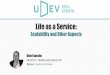 Life as a Servicecdn01.x-plarium.com/browser/content/developers/udev/... · 2018-08-07 · SCALABILITY Scalability is the capability of a system, network, or process to handle a growing