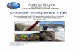 Disaster Response Plan - Alaska DECDisaster Response Plan Departmental Procedures in the Event of a Natural or Man-Made Disaster May 2018 Alaska Department of Environmental Conservation
