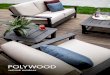 rethink outdoor - cdn.polywood.com · 3 WEATHER RESISTANCE Our all-weather material is built to withstand all four seasons and a range of climates including hot sun, snowy winters,