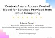 Context-Aware Access Control Model for Services Provided ... › events › idc2017 › download › presentati… · Context-Aware Access Control Model for Services Provided from