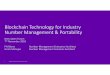 BlockchainTechnology for Industry Number Management & … · 2020-04-27 · BlockchainTechnology for Industry Number Management & Portability 1 NICC Open Forum ... “Blockchainis
