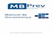 Manual de Governança - mbprevidencia.com.br · proporcionando segurança aos participantes, assistidos e patrocinadores, através de uma gestão eficaz, e focada no profissionalismo