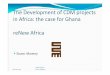 reNew Africa CDM project development in Africa - Ghanaian … · CDM & Africa yHow we have fared ‐3.2% of projects in pipeline yWhat are the Challenges yFinance yConservative credit