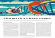 DRUG DISCOVERY Pharma’s RNA roller coaster › ... › d41586-019-03069-3.pdf · 2020-04-09 · nology called RNA interference (RNAi), and many companies saw the almost limitless