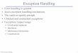 Exception Handling - people.cs.aau.dkpeople.cs.aau.dk/.../E04/OOP/handouts/exception_handling.pdfOOP: Exception Handling 11 Java's Catch or Specify Requirement •Catch A method can