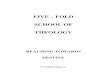 FIVE – FOLD SCHOOL OF THEOLOGY Pearl 4 - Reaching Towards De… · FIVE – FOLD SCHOOL OF THEOLOGY REACHING TOWARDS DESTINY Dr. Belfield Belgrave. CONTENTS Chapter 1 - What is