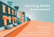 Housing Needs Assessment - Pittsburghapps.pittsburghpa.gov/dcp/Pittsburgh_Housing_Needs_Assessment.… · The Housing Needs Assessment explores these ideas, and many others that affect