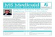 MS Medicaid · MS Medicaid PROVIDER BULLETIN Medicaid Looking at Ways to Ease Regulatory Burden on Providers Late last year, the Centers for Medicare and Medicaid Ser-vices (CMS),