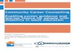 Community Career Counselling Enabling career guidance and ...acedisability.org.au › downloads › Career-Counselling.pdf · Adult Community and Further Education Board Community