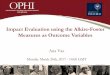 Impact Evaluation using the Alkire-Foster Measures as Outcome Variables · 2017-11-06 · Impact Evaluation using the Alkire-Foster Measures as Outcome Variables Ana Vaz Monday March