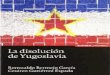 › uploads › 56c30bedc4827... · 2016-02-16 · I. INTRODUCCIÓN: ORÍGENES DE LA CRISIS EN LA ANTIGUA YUGOSLAVIA 
