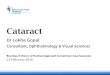 Blurring of Vision: A Practical Approach to Common Case ... - Dr Lekha.pdf · •Microspherophakia, ectopia of the lens, severe myopia, and glaucoma •Pupillary-block glaucoma 