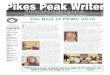 The Best of PPWC 2010 - Pikes Peak Writers€¦ · Whatever you do, or dream you can, begin it! For boldness has genius, power and magic in it. — Goethe From the Editor page 2 Log