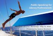 Public Speaking for Library Professionals...public-speaking/ 1. Using small scale movements & gestures 2. Speaking with low energy 3. Not preparing enough 4. Not practicing enough