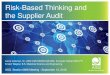 Risk-Based Thinking and the Supplier Audit - ASQ Seattle · Risk-Based Thinking and the Supplier Audit Lance Coleman, Sr., ASQ CQE/SSGB/CQA/CBA, Exemplar Global QMS-PR ... US TAG