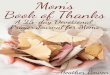 Mom' s Book of Thanks · 2019-07-08 · © Life of a Homeschool Mom | htp:// Mom' s Book of Thanks A 25-day Devotional Prayer Journal fr Moms