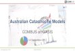 Australian Catastrophe Models - Swiss Re193ce31a-1935-4f88-91a2-d3249a… · Victoria, South Australia, NSW Est. Insurance Loss > AUD 500m Sydney, Bowral, ... • Cat “Tower”