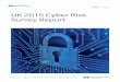 UK 2015 Cyber Risk Survey Report...INSIGHTS J 2015 UK 2015 Cyber Risk Survey Report 1 INTRODUCTION BOARDROOM DISCUSSION Spotlight on cyber risk to UK companies: 18% of organisations
