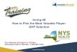 Inning #8 How to Pick the Most Valuable Player: QHP Selection inning 8 presentation...How to Pick the Most Valuable Player: QHP Selection The Webinar will begin at 10:00am Participant